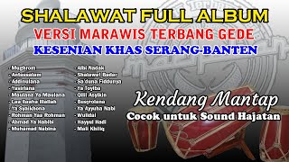 3 JAM SHOLAWAT PILIHAN 2023 FULL ALBUM  - TERBANG GEDE KHAS SERANG BANTEN-KENDANG RAMPAK MANTAP