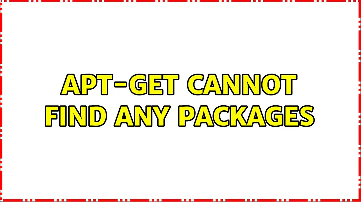 apt-get cannot find any packages (3 Solutions!!)