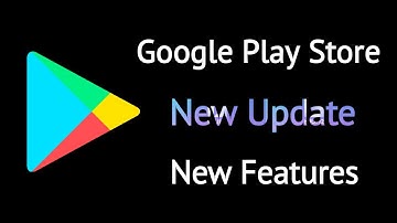 Google Play Store New Update New Features | Explore Google Play Store Features | Google Play Store