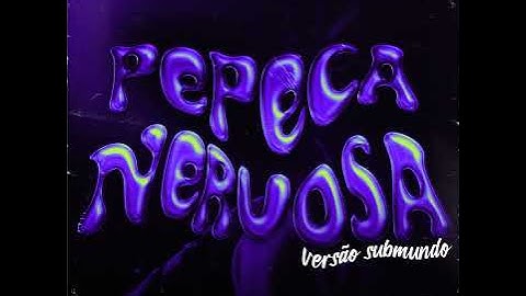 Thumbnail of PEPEC@ NERVOSA - VERSÃO SUBMUNDO - MC Jhey e DJ GP da ZL
