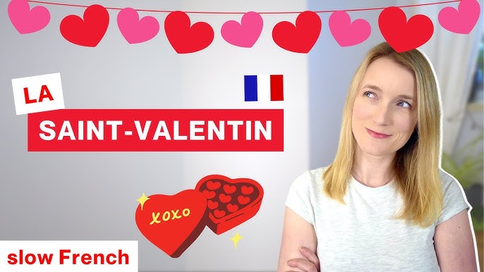 French the natural way - Story #11: La Saint-Valentin 