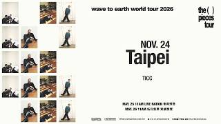 wave to earth - the pieces tour 台北演唱會