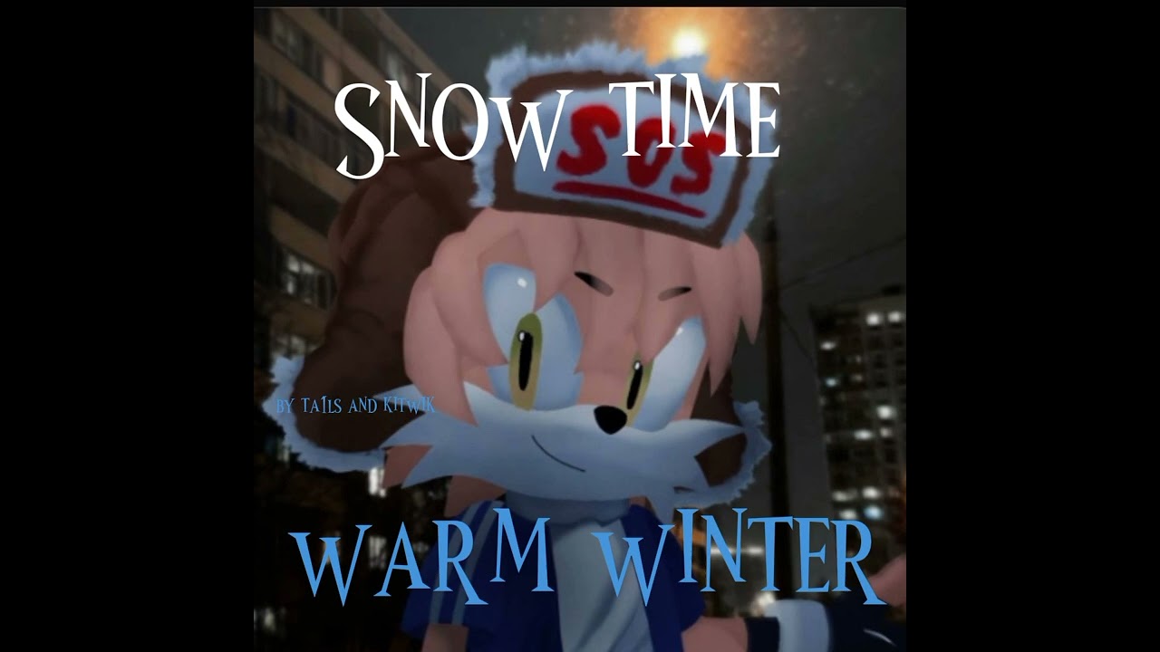 Ta1ls, kitwik- Warm winter