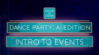 Dance Party Ai Edition - Intro To Events