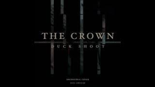 Duck Shoot | The Crown (Orchestral Cover)