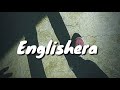 Englishera  missing felimonlyrics