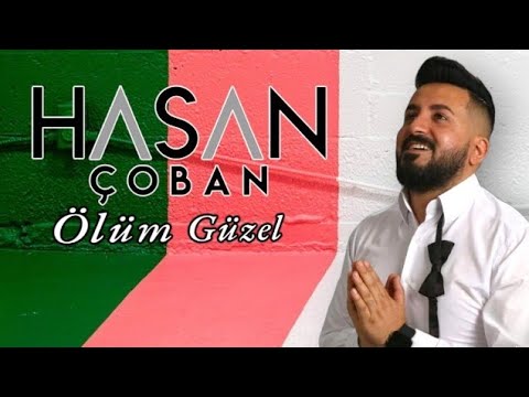 Hasan Çoban - Ölüm Güzel