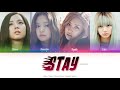 BLACKPINK (블랙핑크) Stay Color Coded Lyrics (Han/Rom/Eng)