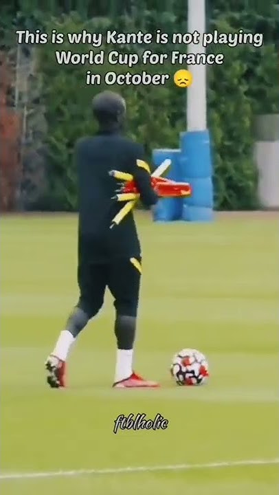 Kante Is Not Playing World Cup YouTube kante-is-not-playing-world-cup-youtube