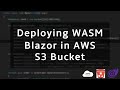 Deploying and hosting WebAssembly Blazor in AWS S3 (custom domain and SSL)
