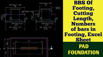BBS Of Footing | Cutting Length, Numbers of bars in Footing | Excel Sheet l PAD FOOTING