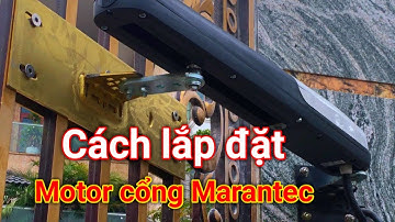 Cách lắp đặt motor cổng tự động Marantec của Đức | Trinh AGS