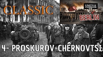 Unity of Command 2 Berlin | Classic | Mission 04 | Proskurov-Chernovtsi