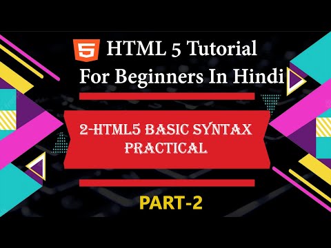 HTML 5 Basic Syntax Practical in Hindi