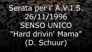 Video thumbnail of "HARD DRIVIN' MAMA - (D. Schuur) - Live cover by Isabella Branca & "Senso Unico" - (22/11/1996)"