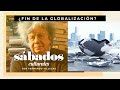 ¿El fin de la globalización? | Sábados Culturales