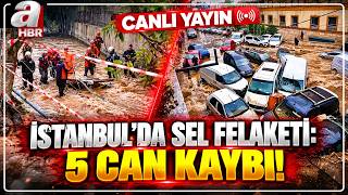 İstanbul'da Sel Felaketi! 🔴 #Canlı Yayın ᴴᴰ - Sıcak Gelişmeler ve Son Dakika Haberleri