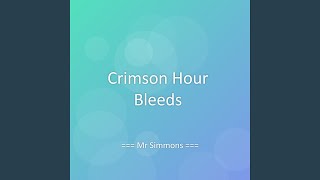 Crimson Hour Bleeds