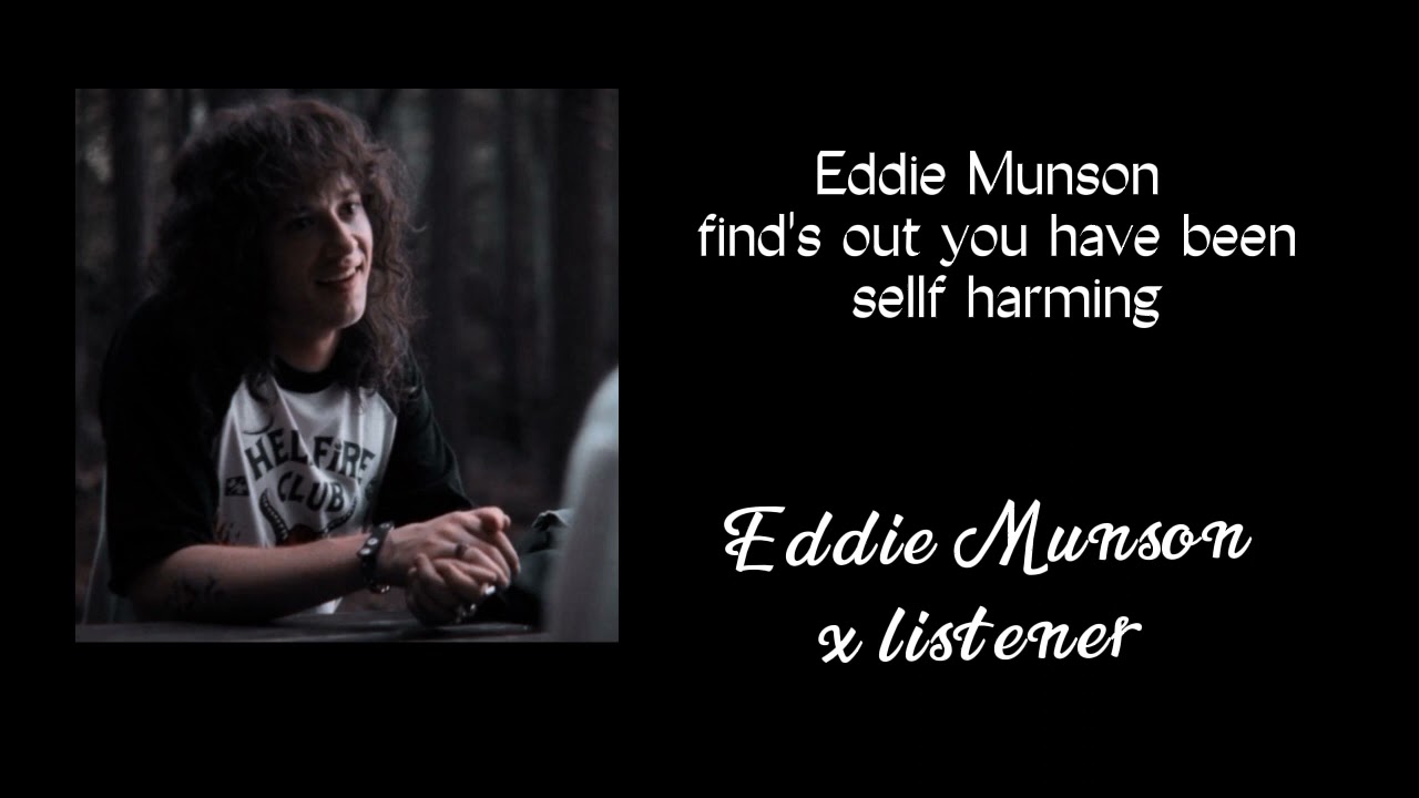 Eddie Munson x listener |TW SH|