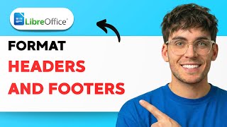 How to Format Headers and Footers in LibreOffice Writer [2026 Full Guide]