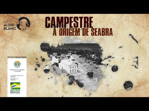 Campestre, a origem de SEABRA!