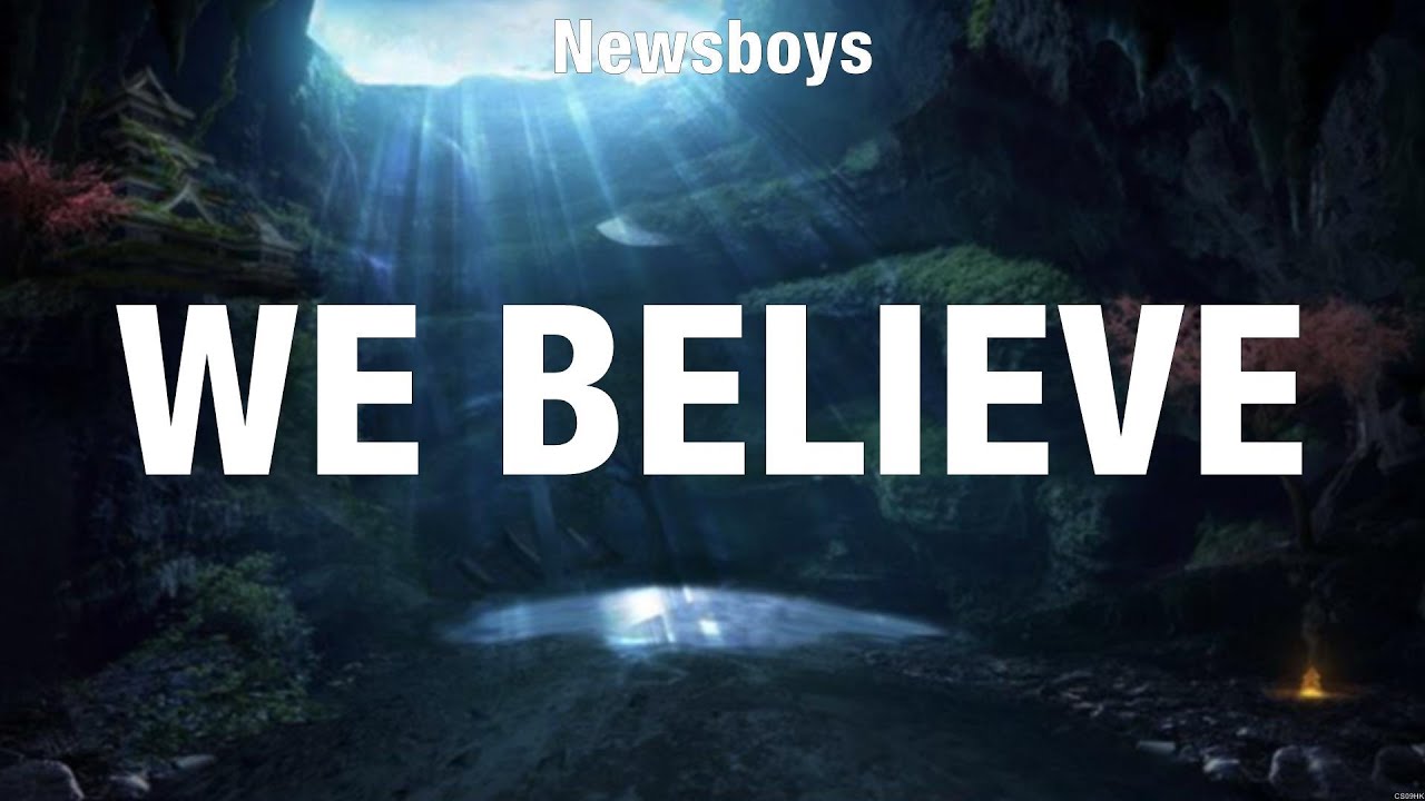 Newsboys - We Believe (Lyrics) Elevation Worship, Hillsong Worship ...