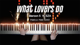 Maroon 5 - What Lovers Do ft. SZA | Piano Cover by Pianella Piano