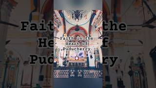 Most Beautiful Churches in Puducherry You Must Visit ⛪✨ #shorts #shortvideo #short #pondicherry