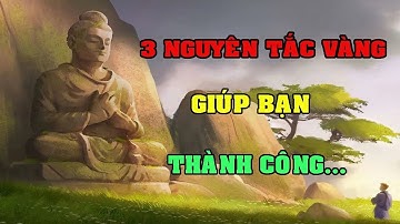 3 Nguyên Tắc Vàng Giúp bạn thành Công Trong Cuộc Sống | Nóng Plus