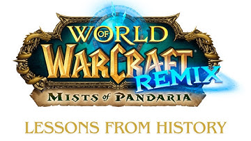 World of Warcraft: Mists of Pandaria Remix - Questing: Lessons from History
