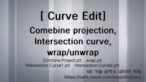 3-3 NX Combine projection,Intersect curve,Wrap unwrap