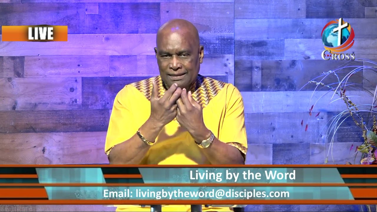 Living by the Word ( Pastor W Leroy Joseph ) 03-16-2022