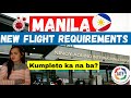 NEW & COMPLETE MANILA INTERNATIONAL FLIGHT REQUIREMENTS FOR OFWs, NON-OFWs, BALIKBAYANS & FOREIGNERS