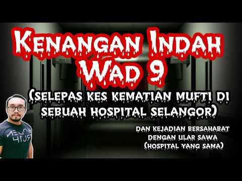 Wad Tingkat 9 Hospital di Selangor dan Sahabat Ular Sawa