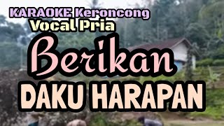 Karaoke Keroncong. BERIKAN DAKU HARAPAN. Vocal Pria