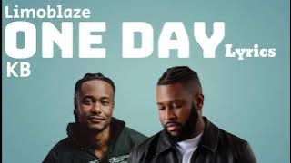 Limoblaze, KB - One Day (lyric video)