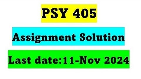 Psy405 Assignment No.1 Solution Spring 2024 / Correct Solution / Psy405 Assignment Solution 2024