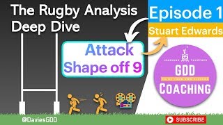 The Rugby Analysis Deep Dive - Episode 1: Stuart Edwards GDD Coaching