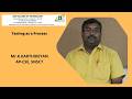 Testing as a Process | K.Karthikeyan | SNS Institution