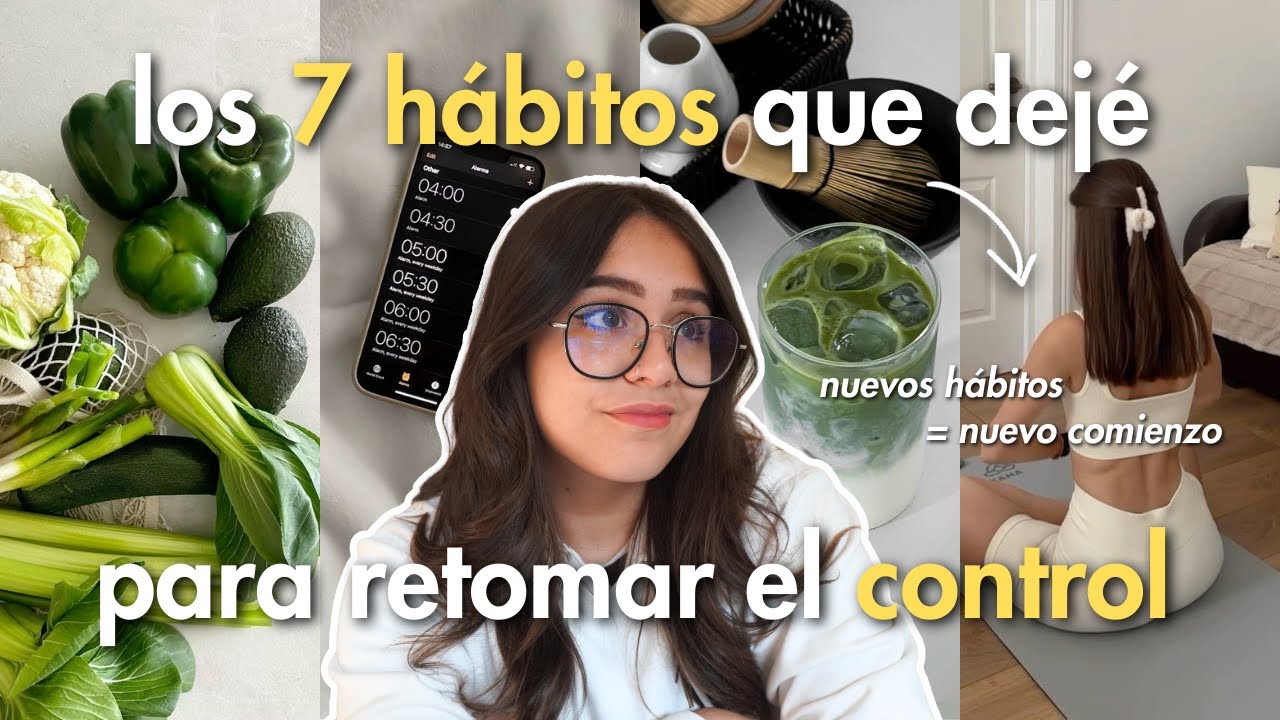 Las 7 Cosas que Dejé para Retomar el Control de mi Vida en 6 Meses