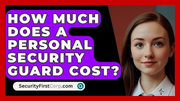 How Much Does A Personal Security Guard Cost? - SecurityFirstCorp.com