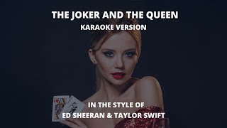 The Joker and the Queen - In the Style of Ed Sheeran & Taylor Swift - Karaoke Video