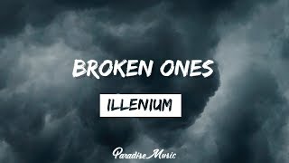 ILLENIUM - Broken Ones (feat. Anna Clendening) [Lyrics]
