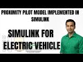 SIMULINK TUTORIAL FOR ELECTRIC VEHICLE  | PROXIMITY POLOT MODEL IMPLEMENTED IN SIMULINK