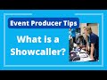 Event producer tip what is showcalling  logan clements