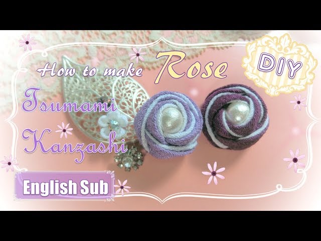 つまみ細工 コロンとかわいい 玉バラの作り方 How To Make Tsumami Kanzashi Rose Youtube