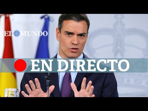 DIRECTO CORONAVIRUS | Comparecencia del presidente del Gobierno, Pedro Sánchez DIRECTO CORONAVIRUS | Comparecencia del presidente del Gobierno, Pedro Sánchez