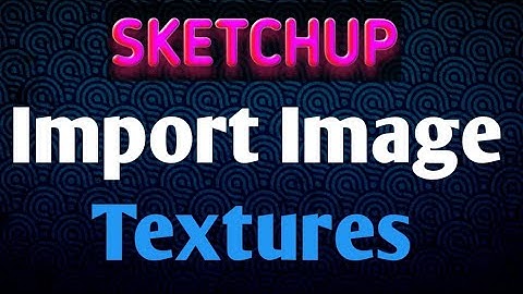 Sketchup - How to Import Images Textures Tiles design Apply | tamil tutorials || TST