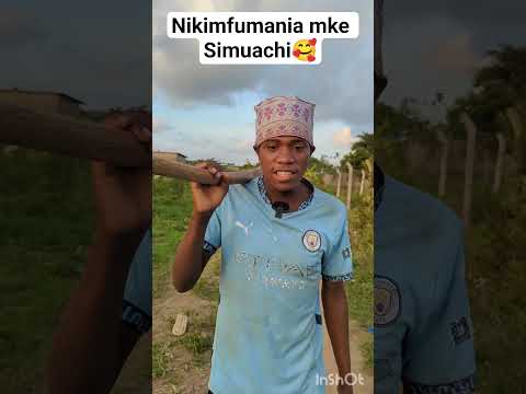 Nikimfumania Mke Simuachi Nahamanae