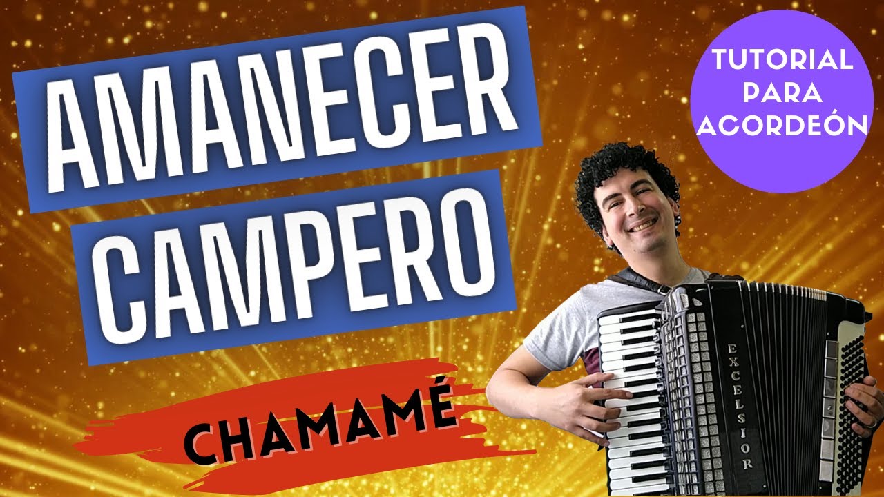 🚀 AMANECER CAMPERO - TUTORIAL PARA ACORDEON A PIANO - CHAMAMÉ